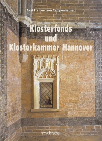 Stock image for Der Allgemeine Hannoversche Klosterfonds und die Klosterkammer Hannover for sale by medimops