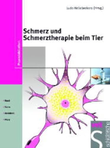 Beispielbild fr Schmerz und Schmerztherapie beim Tier: Hund, Katze, Heimtiere, Pferd zum Verkauf von medimops