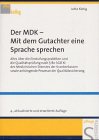 Beispielbild fr Der MDK - Mit dem Gutachter eine Sprache sprechen zum Verkauf von medimops