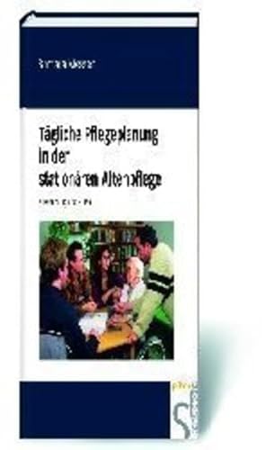 9783877066317: Tgliche Pflegeplanung in der stationren Altenpflege.