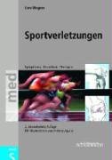 Beispielbild fr Sportverletzungen. Symptome, Ursachen, Therapie 2., berarb. Auflage zum Verkauf von Versandantiquariat BUCHvk