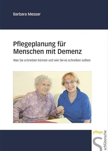 Beispielbild fr Pflegeplanung fr Menschen mit Demenz. Was Sie schreiben knnen und wie Sie es schreiben sollten zum Verkauf von medimops