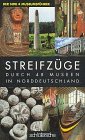 Imagen de archivo de Streifzge durch 48 Museen in Norddeutschland a la venta por Leserstrahl  (Preise inkl. MwSt.)