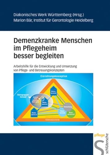 9783877068977: Demenzkranke Menschen im Pflegeheim besser begleiten: Arbeitshilfe fr die Entwicklung und Umsetzung von Pflege- und Betreuungskonzepten