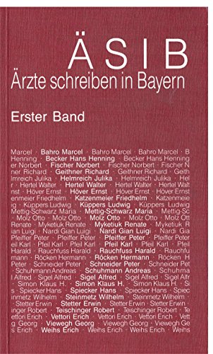 Ärzte schreiben in Bayern Bd. 1. - Pfeiffer, Peter und Harald Rauchfuss