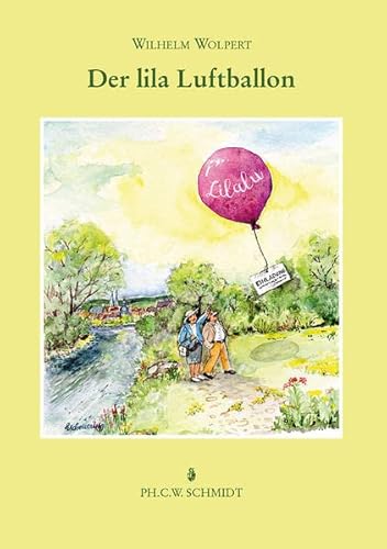 9783877071274: Lilalu - der Lila Luftballon: Ein frnkisch-bayerisches Liebes-Romnchen - Wolpert, Wilhelm