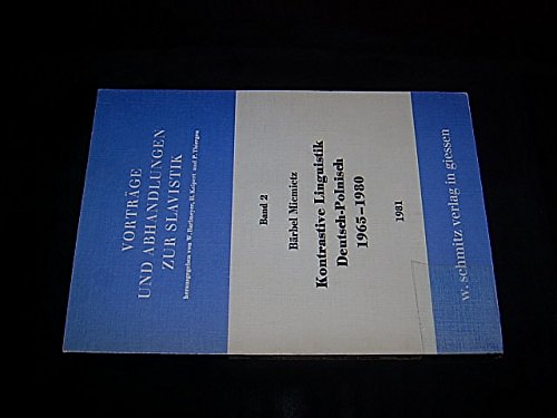 9783877110447: Kontrastive Linguistik Deutsch-Polnisch, 1965-1980: Ein Literaturbericht (Vorträge und Abhandlungen zur Slavistik) (German Edition)