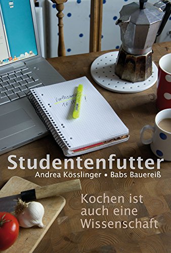 Beispielbild fr Studentenfutter: Kochen ist auch eine Wissenschaft zum Verkauf von medimops