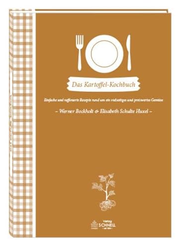 Beispielbild fr Das Kartoffel-Kochbuch: Einfache und raffinierte Rezepte rund um ein vielseitiges und preiswertes Gemüse zum Verkauf von WorldofBooks