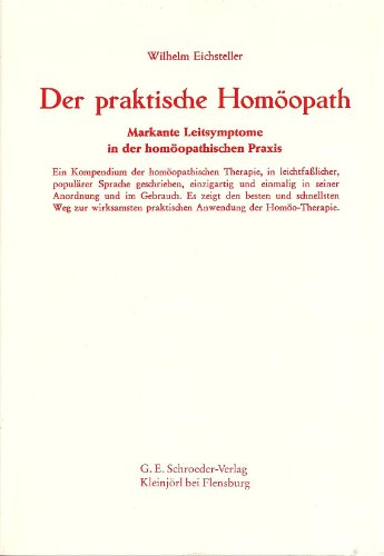 9783877210055: Der Praktische Homopath - Markante Leitsymptome in der Homopathischen Praxis,