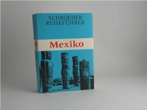 Mexiko - Schroeder Reiseführer