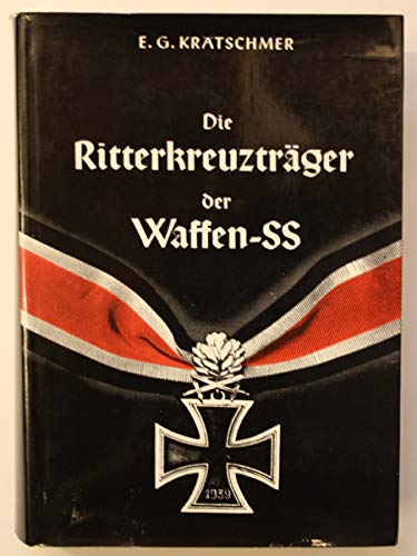 Die Ritterkreuzträger der Waffen - SS