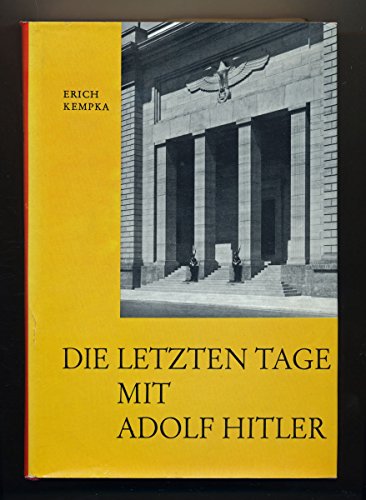 9783877250808: Die letzten Tage mit Adolf Hitler