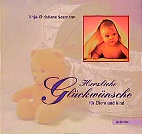 9783877297544: Herzliche Glckwnsche fr Eltern und Kind (Bild-Text-Bnde) - Seemann, Enja Ch