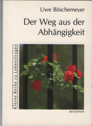 Stock image for Der Weg aus der Abhngigkeit for sale by medimops