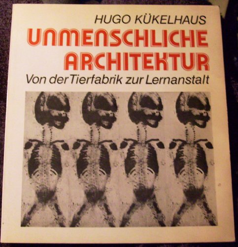 Beispielbild fr Unmenschliche Architektur. zum Verkauf von Antiquariat KAMAS