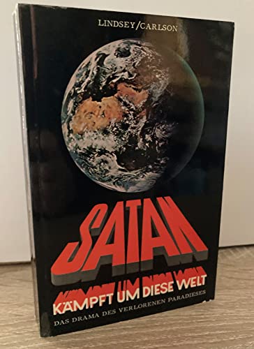 Stock image for Satan kmpft um diese Welt for sale by medimops