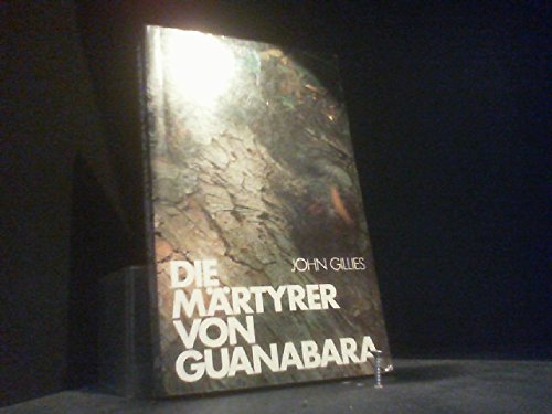 Imagen de archivo de Die Mrtyrer von Guanabara. TB a la venta por Deichkieker Bcherkiste