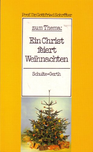 Beispielbild fr Zum Thema: Ein Christ feiert Weihnachten zum Verkauf von Bernhard Kiewel Rare Books