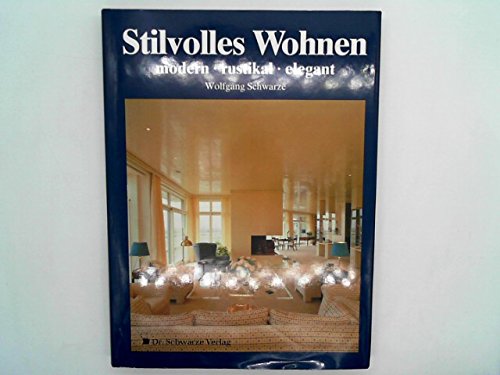 Stock image for Stilvolles Wohnen : modern, rustikal, antik , for sale by medimops