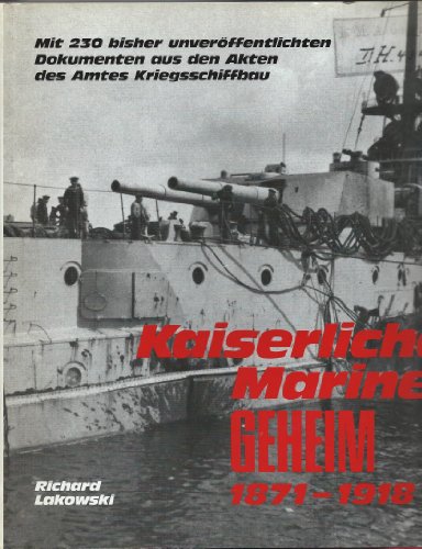 9783877486511: Kaiserliche Marine geheim. 1871-1918