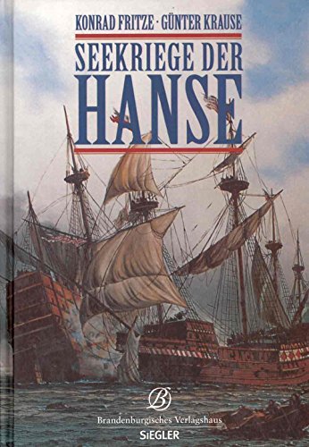 Stock image for Seekriege der Hanse. Das erste Kapitel deutscher Seekriegsgeschichte for sale by medimops