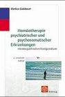 Stock image for Homotherapie psychiatrischer und psychosomatischer Erkrankungen. Ein klinisch-homopathisches Kompendium for sale by medimops