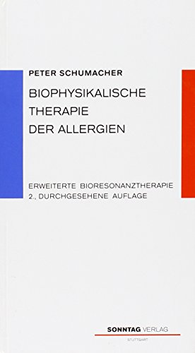 Imagen de archivo de Biophysikalische Therapie der Allergien. Erweiterte Bioresonanztherapie a la venta por medimops