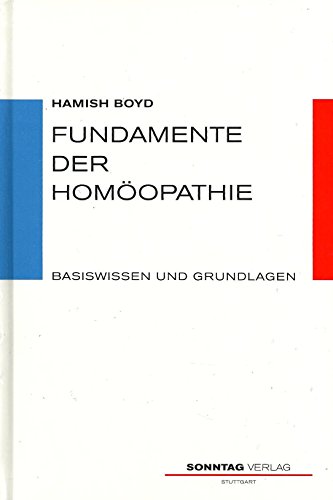 Beispielbild fr Fundamente der Homopathie: Basiswissen und Grundlagen zum Verkauf von Antiquariat Nam, UstId: DE164665634