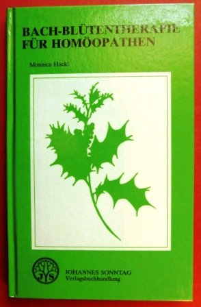 Beispielbild fr Bach-Bltentherapie fr Homopathen. Eine Praxishilfe zum Verkauf von medimops