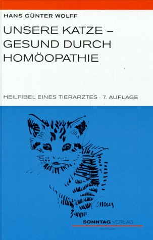 Beispielbild fr Unsere Katze, gesund durch Homopathie. Heilfibel eines Tierarztes zum Verkauf von medimops