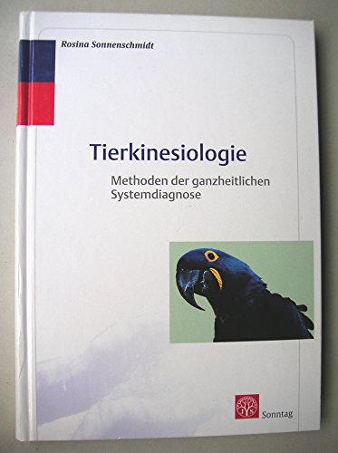 9783877581629: Tierkinesiologie Methoden Der ganzheitlichen Systemdiagnose