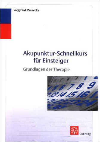 Stock image for Akupunktur-Schnellkurs fr Einsteiger. Grundlagen der Therapie for sale by medimops