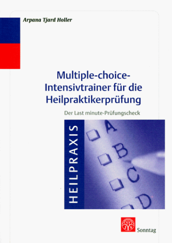 Stock image for Multiple-choice-Intensivtrainer fr die Heilpraktikerprfung. Der Last-minute-Prfungscheck for sale by medimops