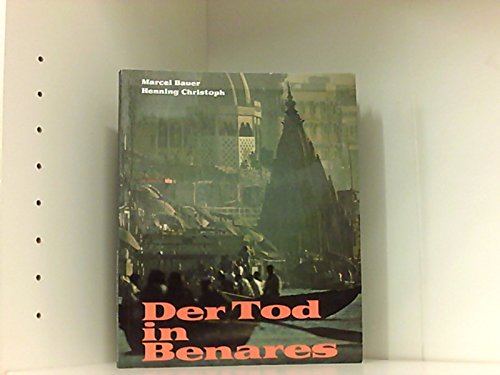 Der Tod in Benares: Indiens Kirche d. Armen (German Edition)