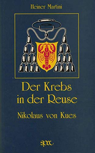 Beispielbild fr Der Krebs in der Reuse. Nikolaus von Kues. zum Verkauf von Antiquariat Bookfarm