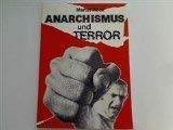 9783877601044: Anarchismus und Terror: Ursprünge u. Strategien (Edition Spee ; 2) (German Edition)