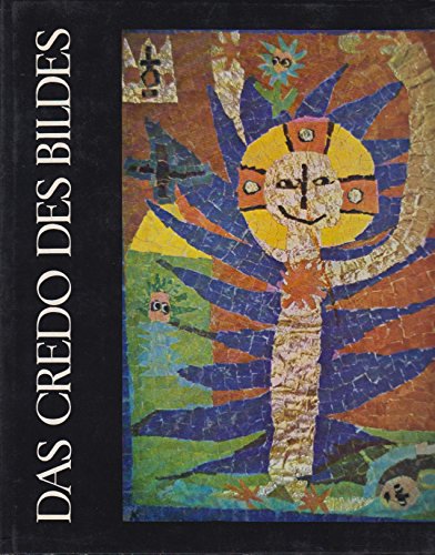 Das Credo des Bildes. - Kinder malen den Glauben - - Wilhelm Nyssen