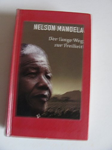 Der lange Weg zur Freiheit (9783877630075) by Nelson Mandela