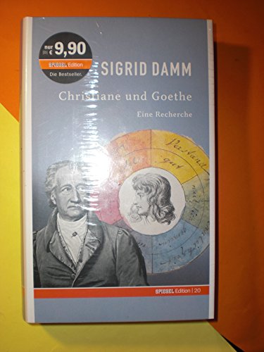 9783877630204: Christiane und Goethe. SPIEGEL-Edition Band 20