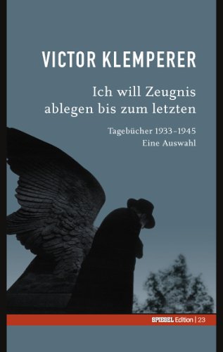 Stock image for Ich will Zeugnis ablegen bis zum letzten. SPIEGEL-Edition Band 23 for sale by medimops