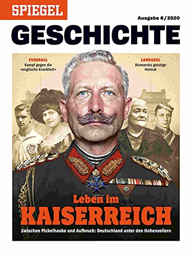 Beispielbild fr Leben Im Kaiserreich: Spiegel Geschichte: 6 zum Verkauf von Hamelyn