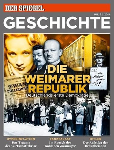 Beispielbild fr Die Weimarer Republik: SPIEGEL GESCHICHTE zum Verkauf von medimops