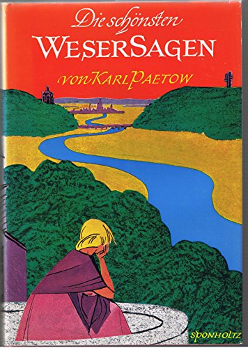 9783877660317: Die schnsten Wesersagen.