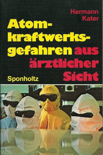 Imagen de archivo de Atomkraftwerksgefahren aus rztlicher Sicht a la venta por Bernhard Kiewel Rare Books