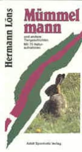 Mümmelmann: Ein Tierbuch - Hermann Löns