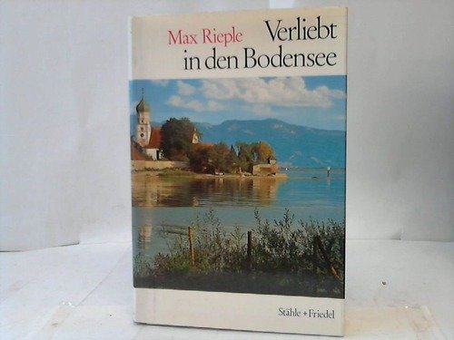 Imagen de archivo de Verliebt in den Bodensee. Landschaft, Geschichte, Kunst und Brauchtum des Bodenseeraums. a la venta por Versandantiquariat Felix Mcke