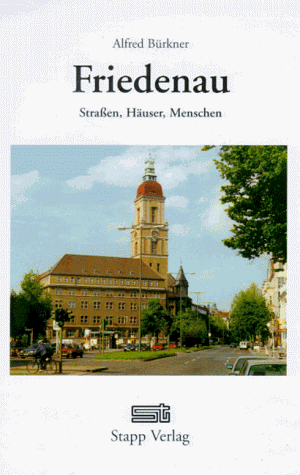 Friedenau. Straßen, Häuser, Menschen.