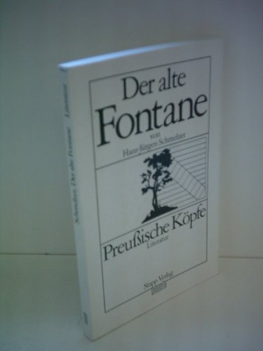 Der alte Fontane (Literatur) (German Edition) (9783877761762) by Schmelzer, Hans-JuÌˆrgen