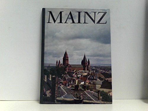 9783877768518: "Mainz. 94 Fotos von Hanne Zapp-Berghuser u. a. Dazu Bilderl. von Elisabeth Darapsky; Mit e. Essay von Ludwig Berger ""Mainzer Schicksale""."